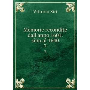   recondite dallanno 1601. sino al 1640. 7 Vittorio Siri Books