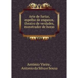   de horas . Antonio da Silva e Sousa AntÃ³nio Vieira  Books