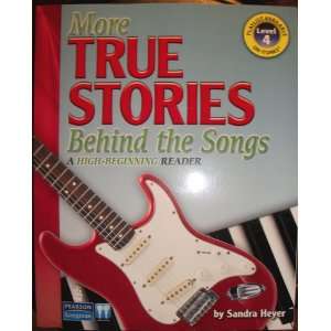  More True Stories Behind the Songs A High Beginning 