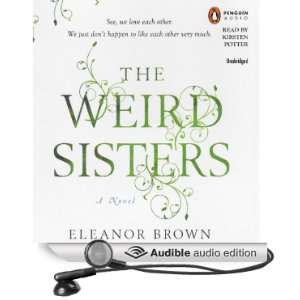  The Weird Sisters (Audible Audio Edition) Eleanor Brown 