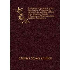   Societies and Bible Associations . Charles Stokes Dudley Books