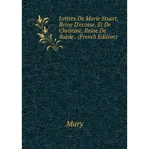   Stuart, Reine DÃ©cosse SupplÃ©ment (French Edition) Mary Books