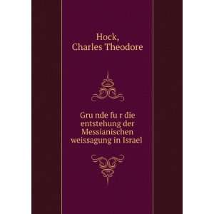   der Messianischen weissagung in Israel Charles Theodore Hock Books