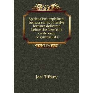   before the New York conference of spiritualists Joel Tiffany Books