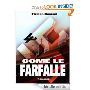 Come le farfalle (Italian Edition) Tiziana Romani  Kindle 