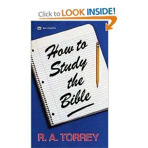  How to Study the Bible [Paperback] TORREY R A Books