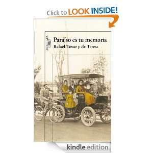 Paraíso es tu memoria (Spanish Edition): Tovar y de Teresa Rafael 