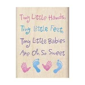   Mounted Rubber Stamp O Tiny Hands Tiny Feet