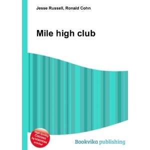  Mile high club Ronald Cohn Jesse Russell Books