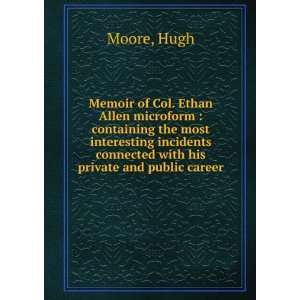   connected with his private and public career Hugh Moore Books