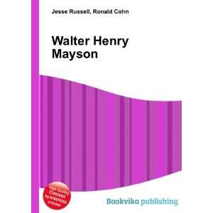  Walter Henry Mayson: Ronald Cohn Jesse Russell: Books