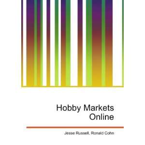  Hobby Markets Online Ronald Cohn Jesse Russell Books