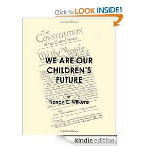   are our Childrens Future Nancy C. Wilkens  Kindle Store