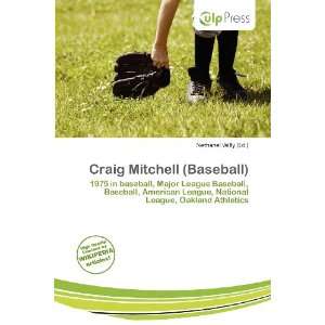  Craig Mitchell (Baseball) (9786136802244) Nethanel Willy Books