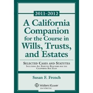  California Companion for Course Will Trust Estates, 2011 