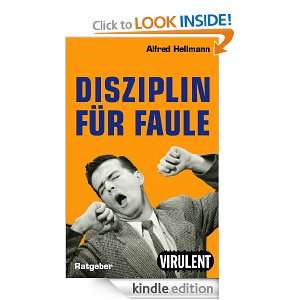 Disziplin für Faule oder wie man es trotzdem schafft (German Edition 