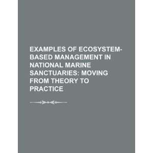 Examples of ecosystem based management in national marine sanctuaries 
