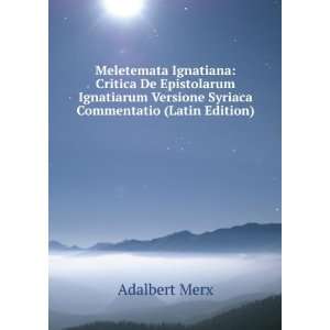   Syriaca Commentatio (Latin Edition) Adalbert Merx  Books