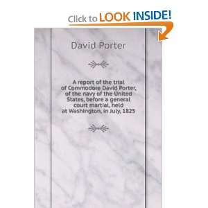   David Porter, of the United States Navy David Dixon Porter Books