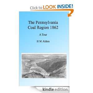 The Pennsylvania Coal Region 1862, Illustrated H M Alden  