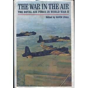    The War in the Air the Royal Air Force in World War II Books
