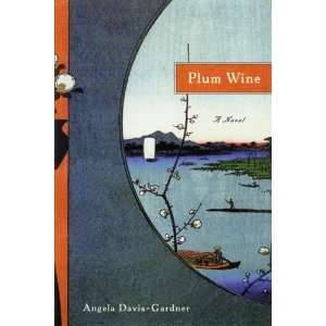  Plum Wine A Novel (Library of American Fiction 