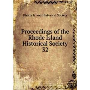   Island Historical Society. 32 Rhode Island Historical Society Books