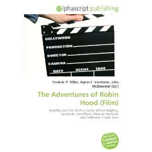  The Adventures of Robin Hood (Film) (9786132853530) Books