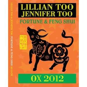   Too & Jennifer Too Fortune & Feng Shui 2012   Ox 
