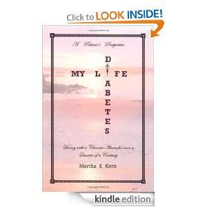 Diabetes / My Life: Martha E. Kern:  Kindle Store