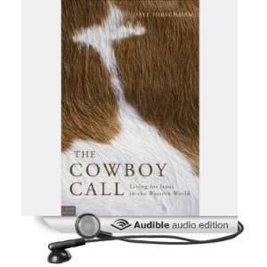  The Cowboy Call Living for Jesus in the Western World 