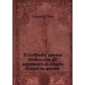   in questa . Orazio Ariosto , Camillo Camilli Torquato Tasso  Books