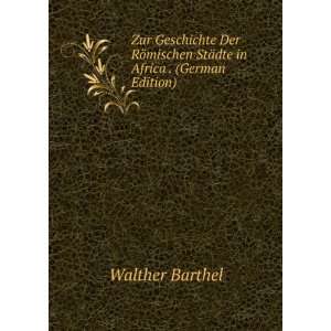   in Africa . (German Edition) (9785878990752) Walther Barthel Books