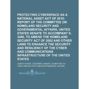  Asset Act of 2010: report of the Committee on Homeland Security 