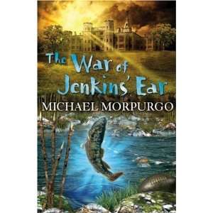  War of Jenkins Ear [Paperback] Michael Morpurgo Books
