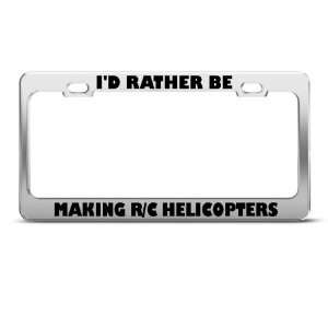   Making R/C Helicopters license plate frame Stainless Metal Tag Holder