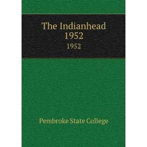  The Indianhead. 1952 Pembroke State College Books