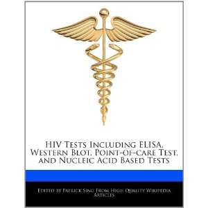  HIV Tests Including ELISA, Western Blot, Point of care Test 
