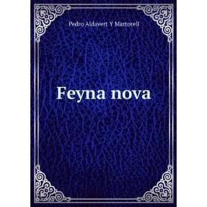  Feyna nova: Pedro Aldavert Y Martorell: Books