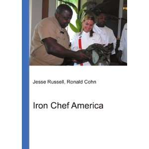  Iron Chef America Ronald Cohn Jesse Russell Books