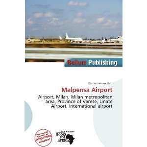  Malpensa Airport (9786138479109) Othniel Hermes Books