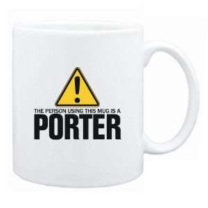  New  The Person Using This Mug Is A Porter  Mug 
