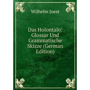   Glossar Und Grammatische Skizze (German Edition) Wilhelm Joest Books