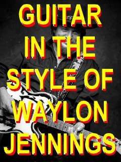 Waylon Jennings Style Lead & Rhythm Guitar DVD Lessons  
