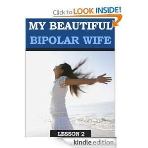 My Beautiful Bipolar Wife (Lesson 2) Kurt Aungst  Kindle 
