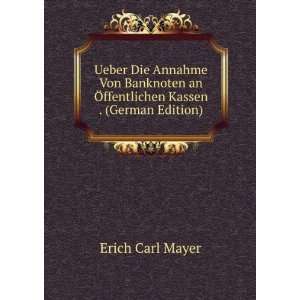   Die Annahme Von Banknoten an Ã ffentlichen Kassen . (German Edition