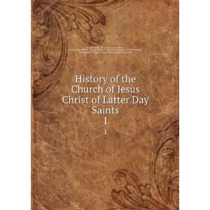  History of the Church of Jesus Christ of Latter Day Saints 