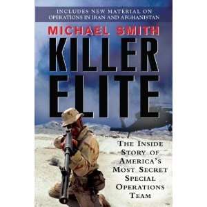  Killer Elite The Inside Story of Americas Most Secret 