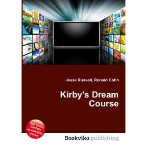  Kirbys Dream Course Ronald Cohn Jesse Russell Books