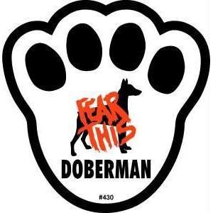  Fear This Doberman Dog Pawprint Window Decal